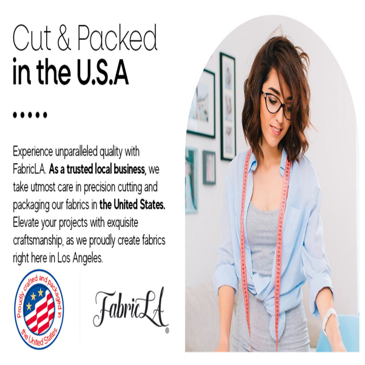 Cut and packed in the USA banner- FabricLA.com